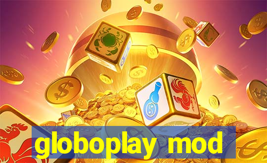 globoplay mod